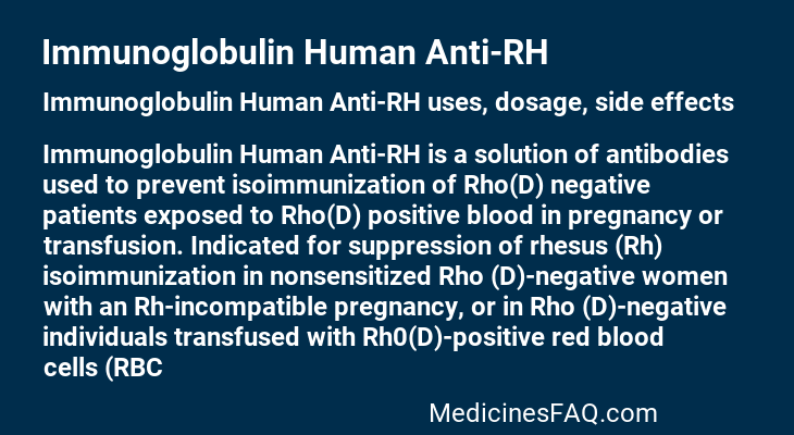 Immunoglobulin Human Anti-RH
