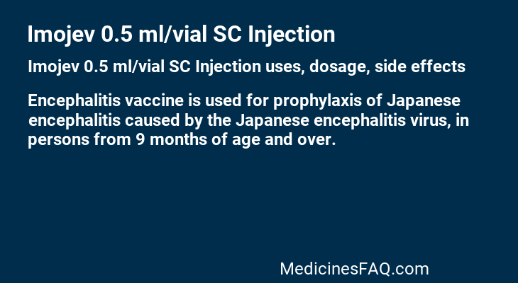 Imojev 0.5 ml/vial SC Injection