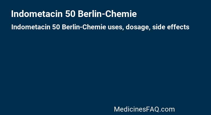 Indometacin 50 Berlin-Chemie