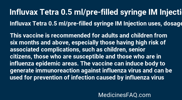 Influvax Tetra 0.5 ml/pre-filled syringe IM Injection