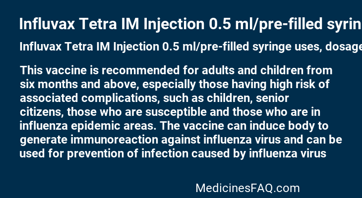 Influvax Tetra IM Injection 0.5 ml/pre-filled syringe