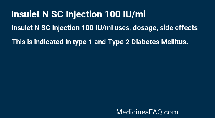 Insulet N SC Injection 100 IU/ml