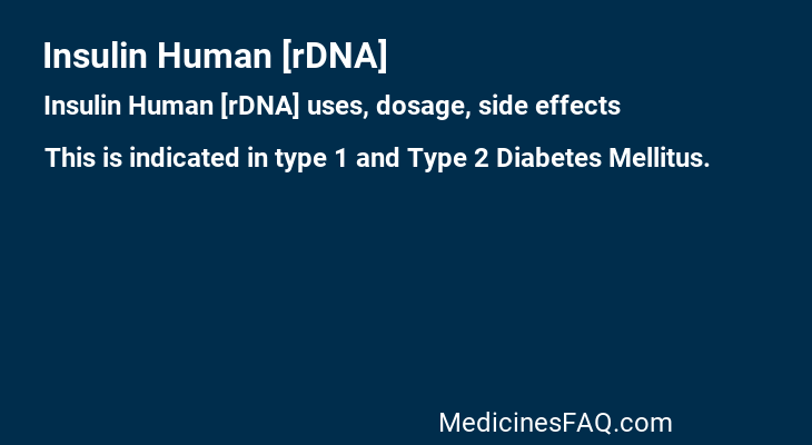 Insulin Human [rDNA]