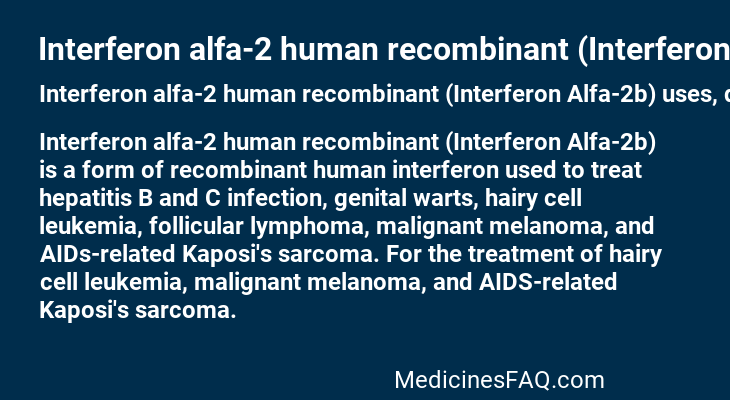 Interferon alfa-2 human recombinant (Interferon Alfa-2b)