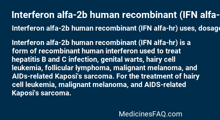 Interferon alfa-2b human recombinant (IFN alfa-hr)