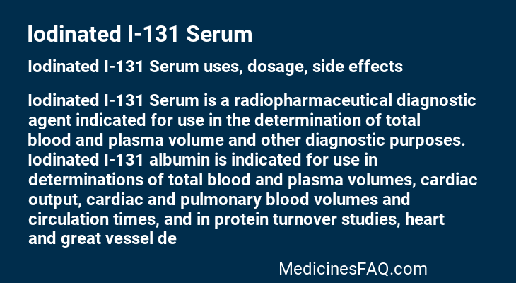 Iodinated I-131 Serum