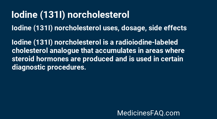 Iodine (131I) norcholesterol