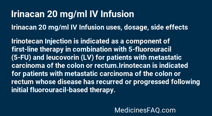 Irinacan 20 mg/ml IV Infusion