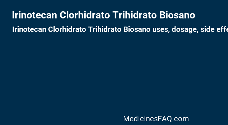 Irinotecan Clorhidrato Trihidrato Biosano