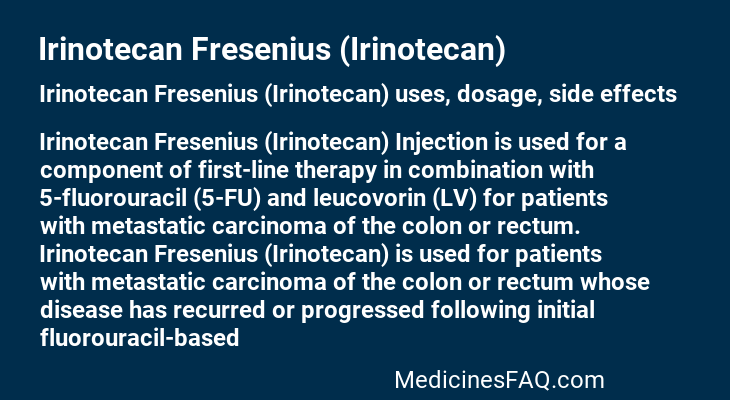 Irinotecan Fresenius (Irinotecan)