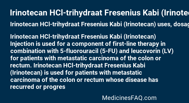 Irinotecan HCl-trihydraat Fresenius Kabi (Irinotecan)