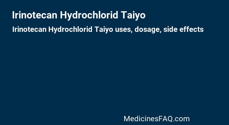 Irinotecan Hydrochlorid Taiyo