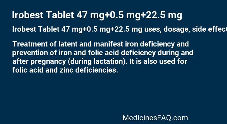 Irobest Tablet 47 mg+0.5 mg+22.5 mg