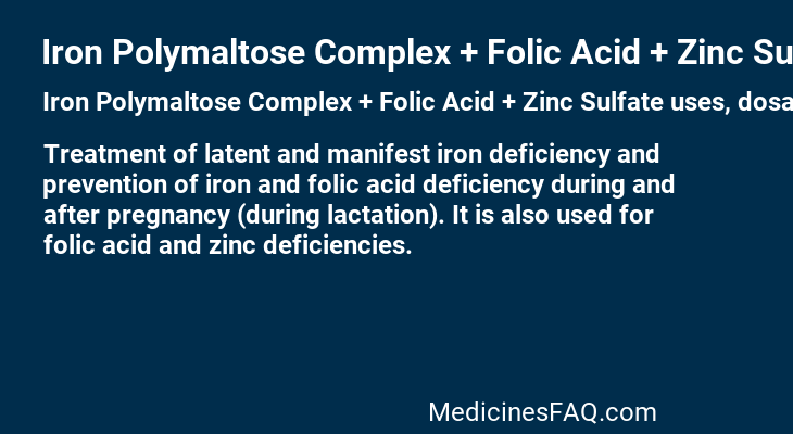 Iron Polymaltose Complex + Folic Acid + Zinc Sulfate