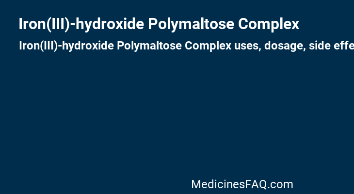 Iron(III)-hydroxide Polymaltose Complex