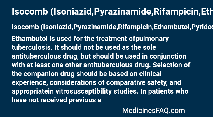 Isocomb (Isoniazid,Pyrazinamide,Rifampicin,Ethambutol,Pyridoxine Hydrochloride)