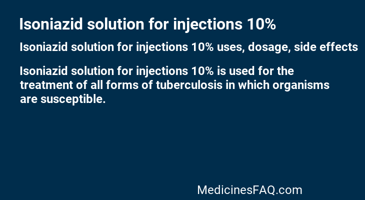 Isoniazid solution for injections 10%