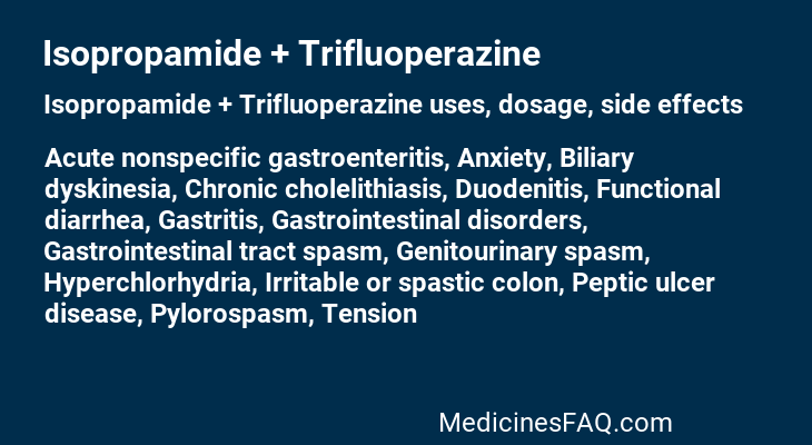 Isopropamide + Trifluoperazine