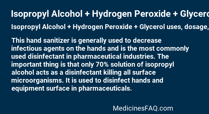 Isopropyl Alcohol + Hydrogen Peroxide + Glycerol