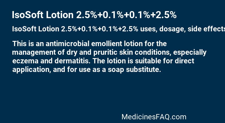 IsoSoft Lotion 2.5%+0.1%+0.1%+2.5%