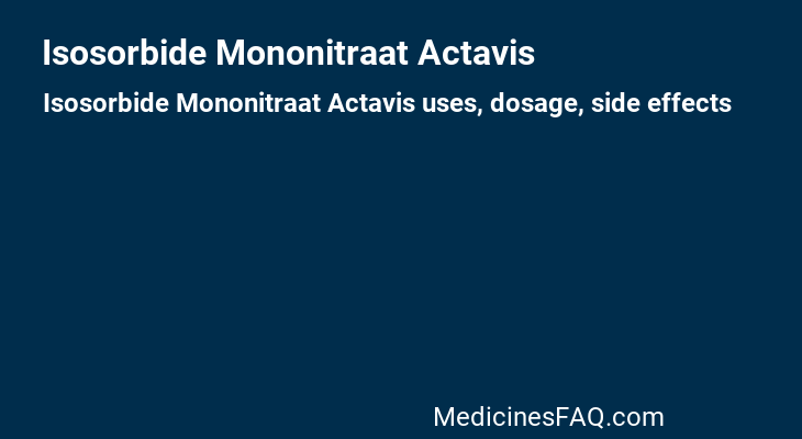 Isosorbide Mononitraat Actavis