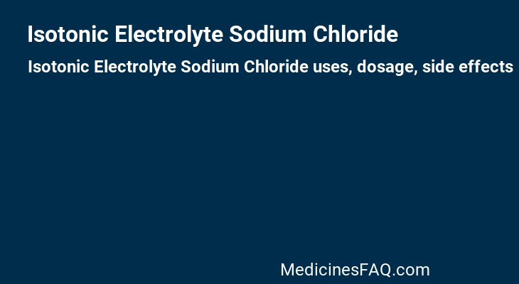 Isotonic Electrolyte Sodium Chloride