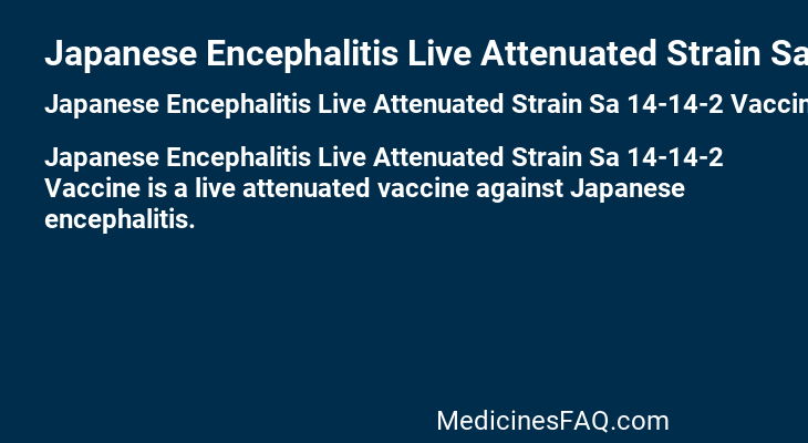 Japanese Encephalitis Live Attenuated Strain Sa 14-14-2 Vaccine