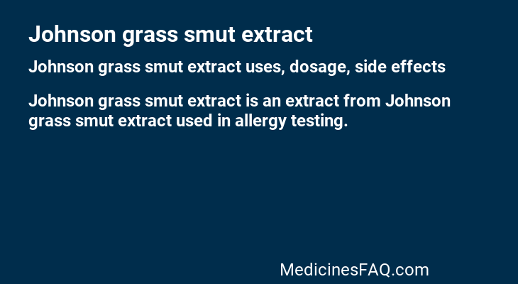 Johnson grass smut extract