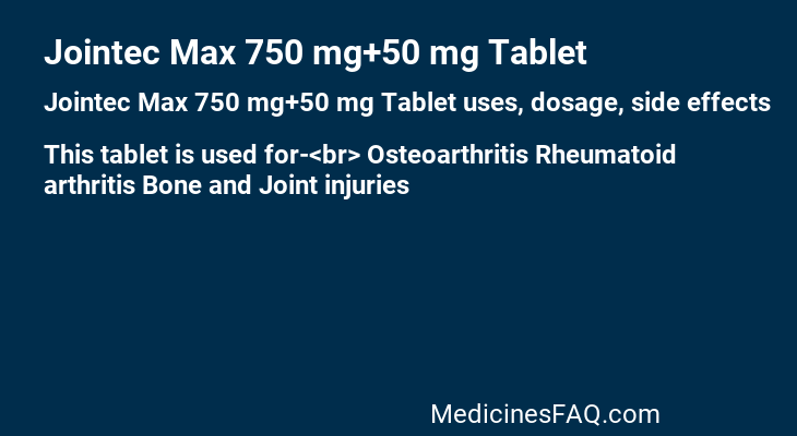 Jointec Max 750 mg+50 mg Tablet