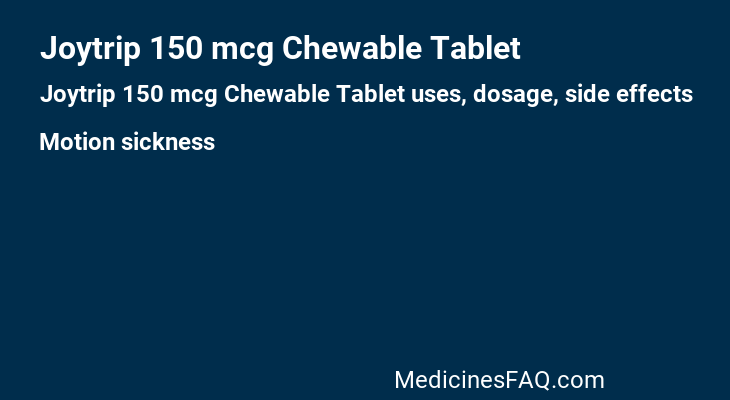 Joytrip 150 mcg Chewable Tablet