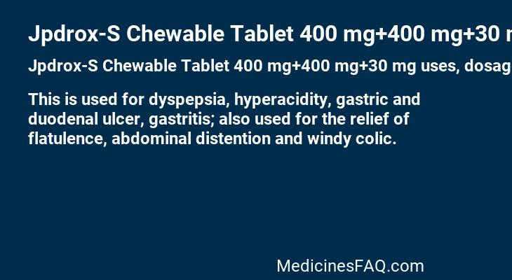 Jpdrox-S Chewable Tablet 400 mg+400 mg+30 mg