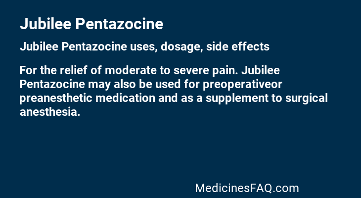 Jubilee Pentazocine