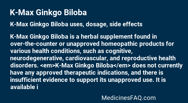 K-Max Ginkgo Biloba