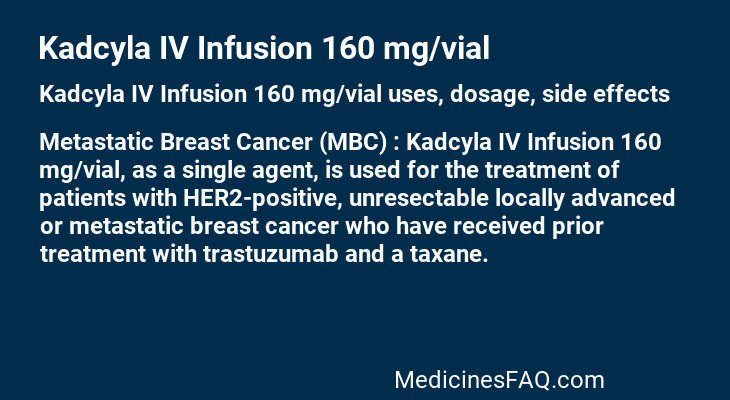 Kadcyla IV Infusion 160 mg/vial