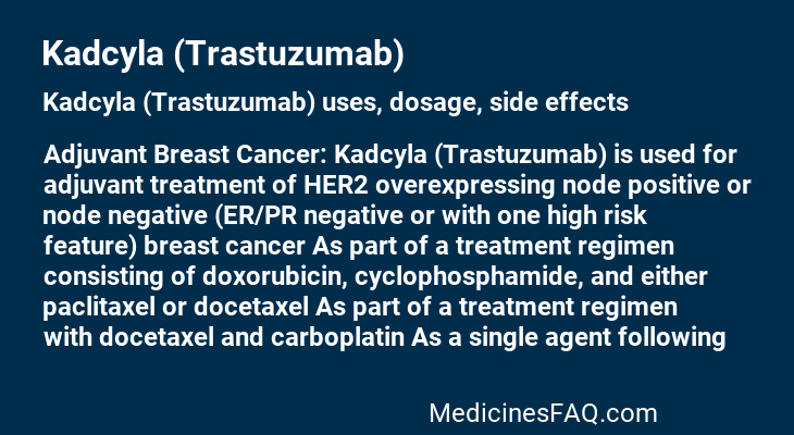 Kadcyla (Trastuzumab)