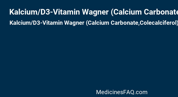 Kalcium/D3-Vitamin Wagner (Calcium Carbonate,Colecalciferol)