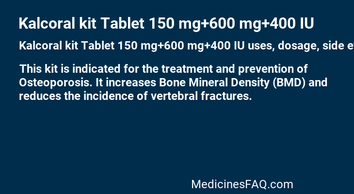 Kalcoral kit Tablet 150 mg+600 mg+400 IU