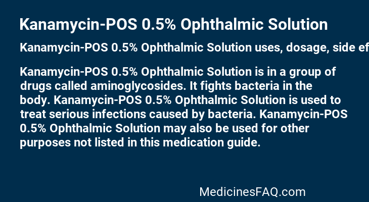 Kanamycin-POS 0.5% Ophthalmic Solution