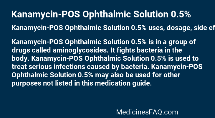 Kanamycin-POS Ophthalmic Solution 0.5%