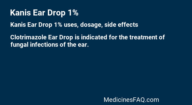 Kanis Ear Drop 1%