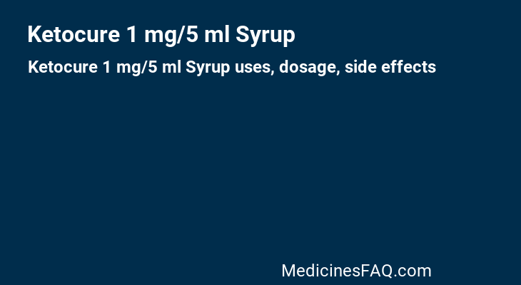 Ketocure 1 mg/5 ml Syrup