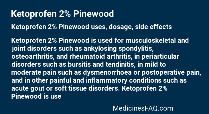 Ketoprofen 2% Pinewood