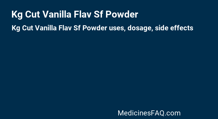 Kg Cut Vanilla Flav Sf Powder