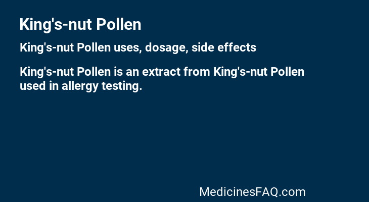 King's-nut Pollen