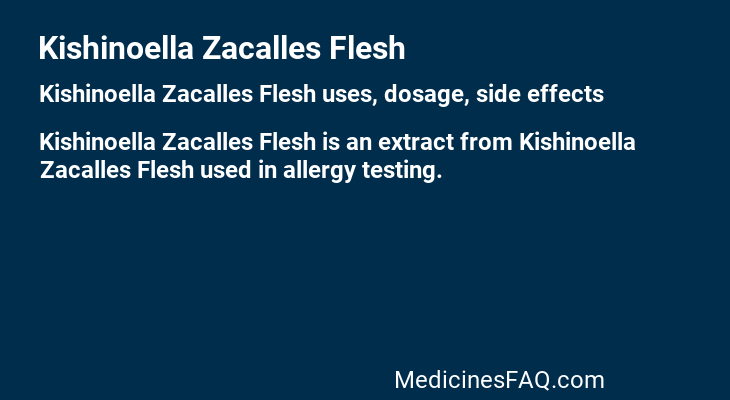 Kishinoella Zacalles Flesh