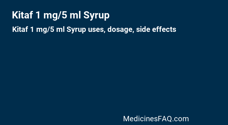 Kitaf 1 mg/5 ml Syrup