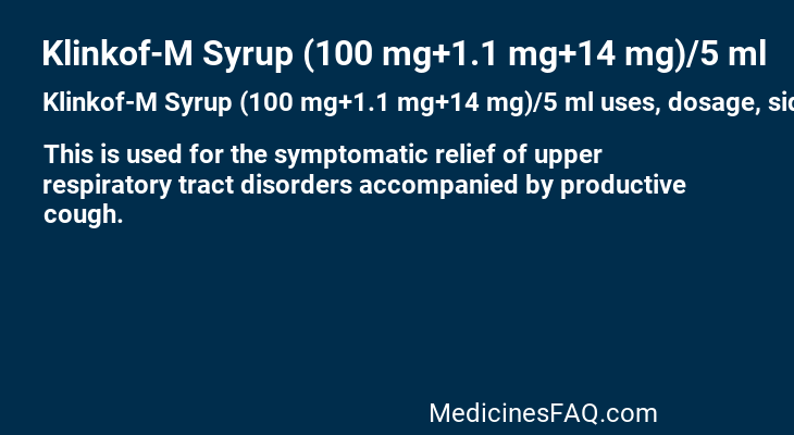 Klinkof-M Syrup (100 mg+1.1 mg+14 mg)/5 ml