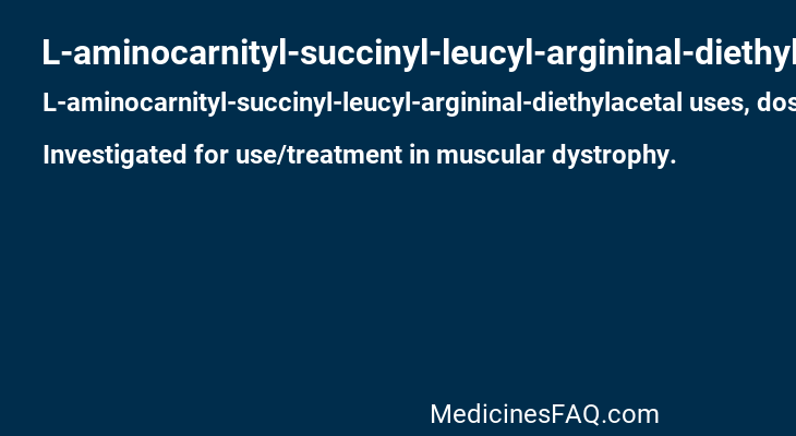 L-aminocarnityl-succinyl-leucyl-argininal-diethylacetal