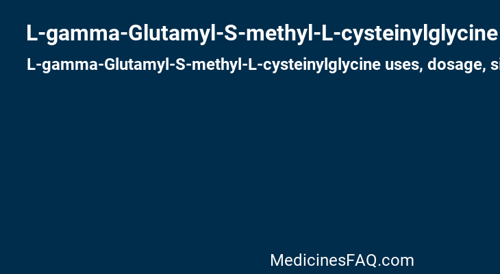 L-gamma-Glutamyl-S-methyl-L-cysteinylglycine