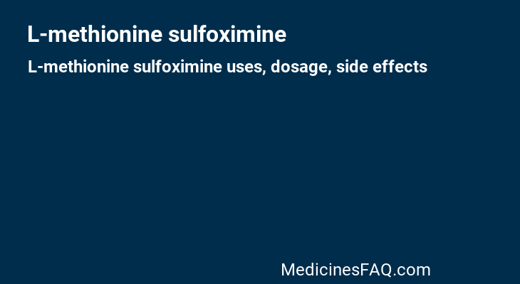 L-methionine sulfoximine